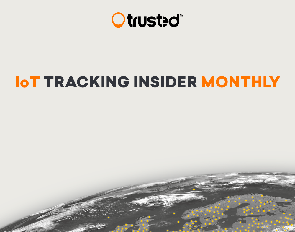 The IoT Tracking Insider Monthly
